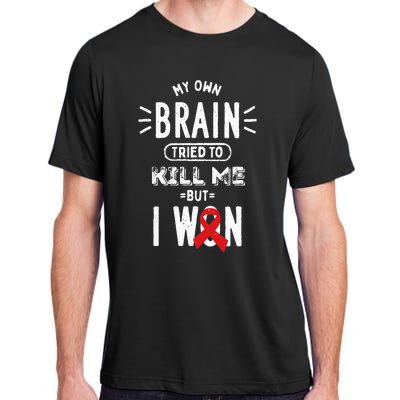 My Own Brain Tried To Kill Me But I Won Adult ChromaSoft Performance T-Shirt