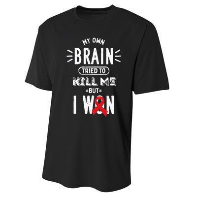 My Own Brain Tried To Kill Me But I Won Performance Sprint T-Shirt