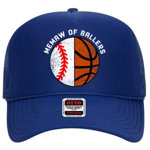 Memaw Of Ballers Funny Baseball Basketball Grandma Memaw Gift High Crown Mesh Back Trucker Hat