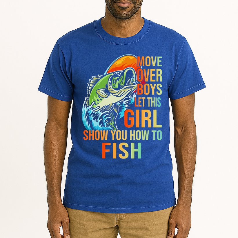 Move Over Boys Let This Girl Show You How To Fish Fishing Cute Gift Tall T-Shirt