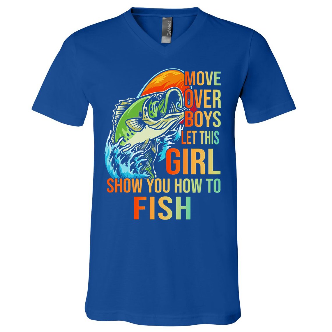 Move Over Boys Let This Girl Show You How To Fish Fishing Cute Gift V-Neck T-Shirt