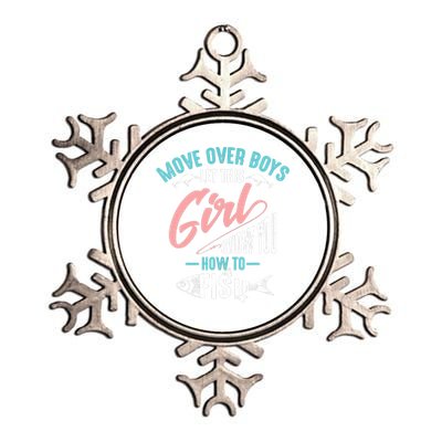 Move Over Boy Let This Girl Show You How To Fish Gift Metallic Star Ornament