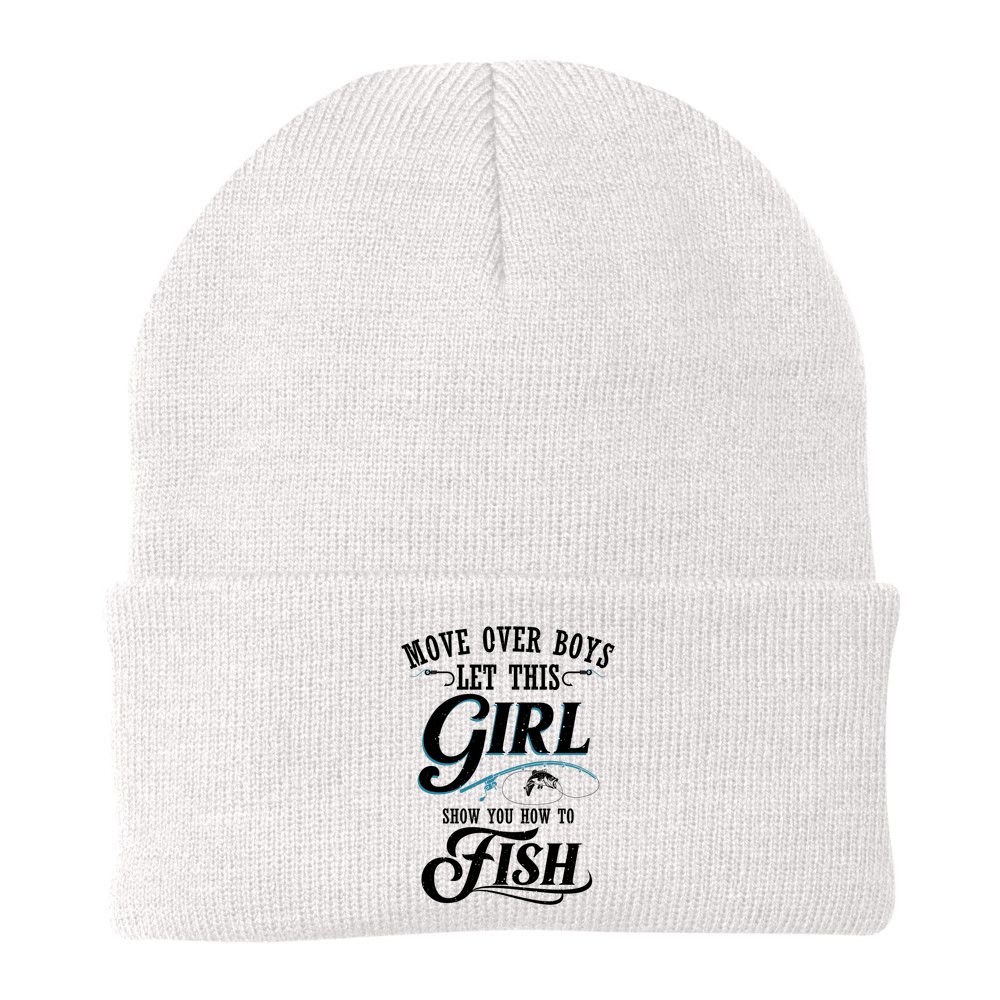Move Over Boys Let This Girl Show You How To Fish Gift Gift Beanie
