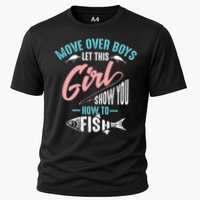 Move Over Boys Let This Girl Show You How To Fish Gift Cooling Performance Crew T-Shirt