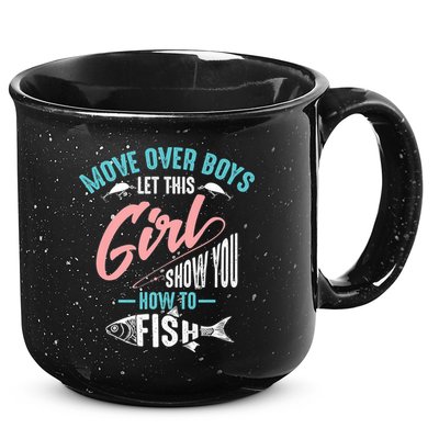 Move Over Boys Let This Girl Show You How To Fish Gift 15oz Campfire Ceramic Mug