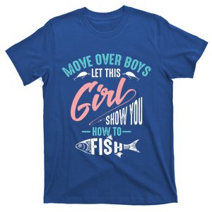 Move Over Boys Let This Girl Show You How To Fish Gift T-Shirt