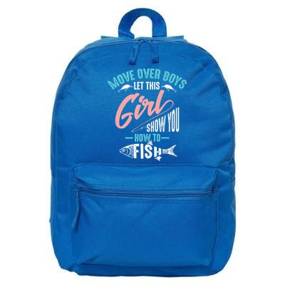 Move Over Boys Let This Girl Show You How To Fish Gift 16 in Basic Backpack