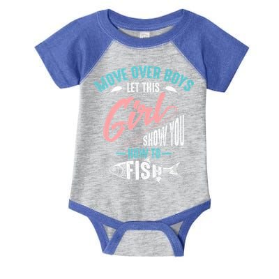 Move Over Boys Let This Girl Show You How To Fish Gift Infant Baby Jersey Bodysuit