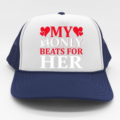 My Only Beats For Her Trucker Hat