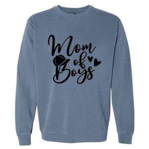 Mom Of Boys Hat Gift For Mom Mothers Day Garment-Dyed Sweatshirt