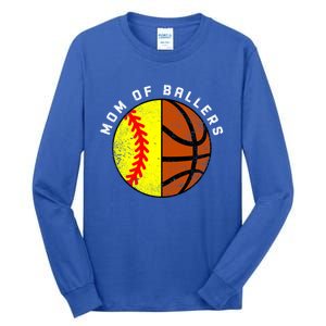 Mom Of Ballers Funny Softball Basketball Mom Gift Tall Long Sleeve T-Shirt