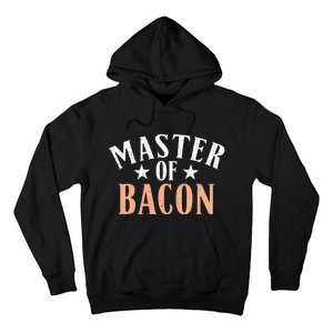 Master of Bacon lover Hoodie