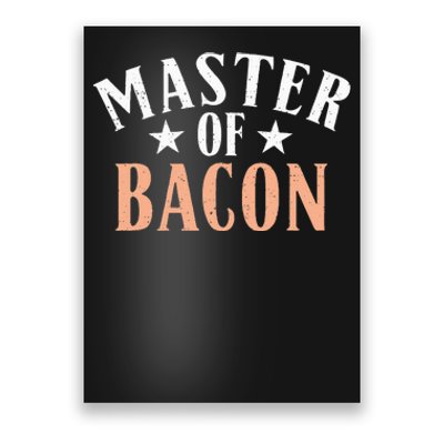 Master of Bacon lover Poster