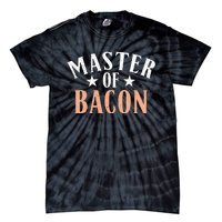 Master of Bacon lover Tie-Dye T-Shirt