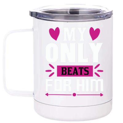 My Only Beats For Him 12 oz Stainless Steel Tumbler Cup