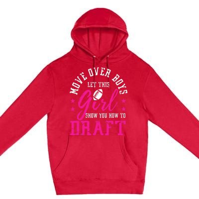 Move Over Cute Fantasy Football Draft Kit Party Premium Pullover Hoodie