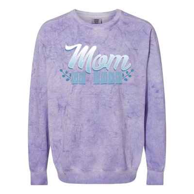 Mom Of Cute Graphic Saying For Proud Mother Of Sons Cool Gift Colorblast Crewneck Sweatshirt