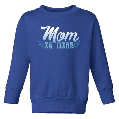 Mom Of Cute Graphic Saying For Proud Mother Of Sons Cool Gift Toddler Sweatshirt