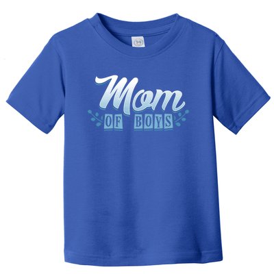 Mom Of Cute Graphic Saying For Proud Mother Of Sons Cool Gift Toddler T-Shirt