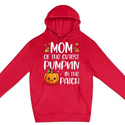 Mom Of Cutest Pumpkin In The Patch Halloween Thanksgiving Premium Pullover Hoodie