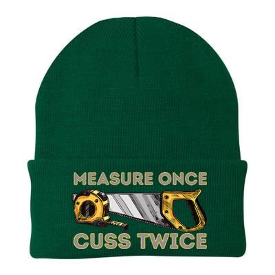 Measure Once Cuss Twice Carpenter & Woodworking Woodworker Knit Cap Winter Beanie