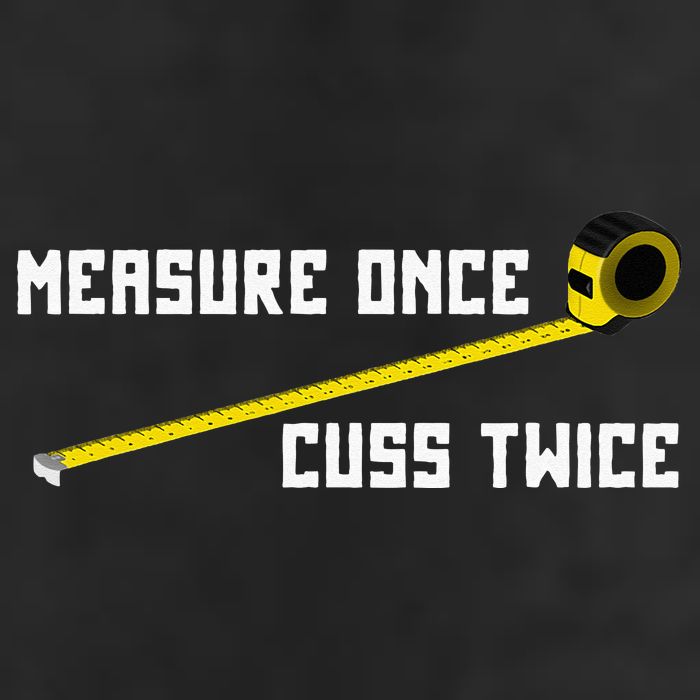 Measure Once Cuss Twice Carpenter & Woodworking Golf Towel
