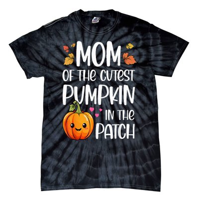 Mom Of Cutest Pumpkin In The Patch Halloween Thanksgiving Tie-Dye T-Shirt