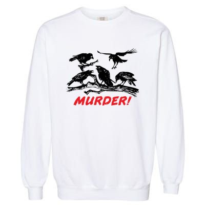 Murder Of Crows Garment-Dyed Sweatshirt