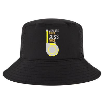 Measure Once Cuss Twice Construction Worker Gift Cool Comfort Performance Bucket Hat