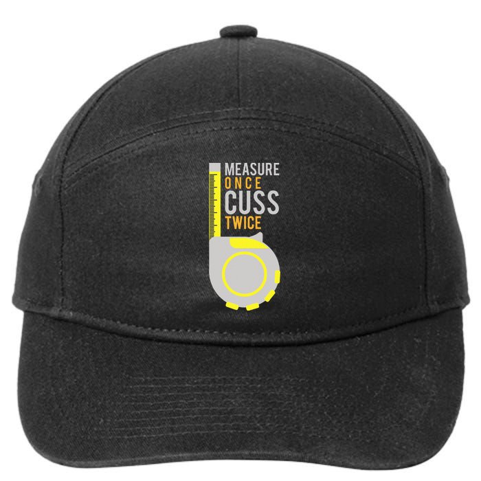 Measure Once Cuss Twice Construction Worker Gift 7-Panel Snapback Hat