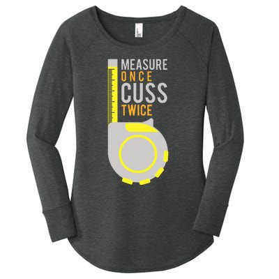 Measure Once Cuss Twice Construction Worker Gift Women's Perfect Tri Tunic Long Sleeve Shirt