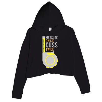 Measure Once Cuss Twice Construction Worker Gift Crop Fleece Hoodie