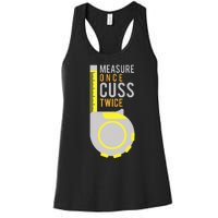 Measure Once Cuss Twice Construction Worker Gift Women's Racerback Tank