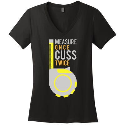 Measure Once Cuss Twice Construction Worker Gift Women's V-Neck T-Shirt