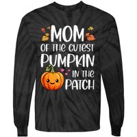 Mom Of Cutest Pumpkin In The Patch Halloween Thanksgiving Tie-Dye Long Sleeve Shirt