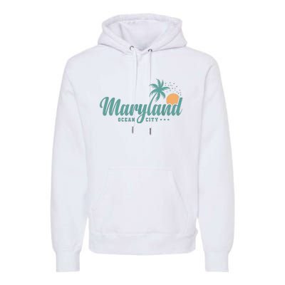 Maryland Ocean City State Of America Usa Premium Hoodie