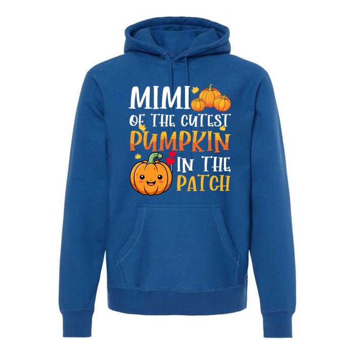 Mimi Of Cutest Pumpkin In The Patch Halloween Thanksgiving Gift Premium Hoodie