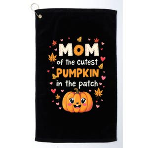 Mom Of Cutest Pumpkin In The Patch Halloween Thanksgiving Gift Platinum Collection Golf Towel