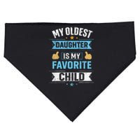 My Oldest Daughter Is My Favorite Child For Mother Father USA-Made Doggie Bandana