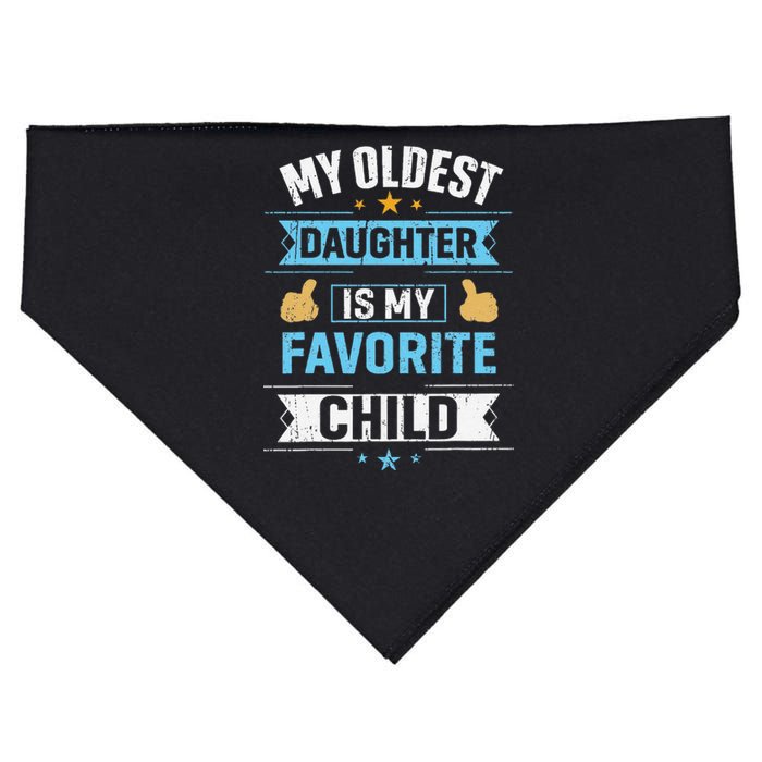 My Oldest Daughter Is My Favorite Child For Mother Father USA-Made Doggie Bandana