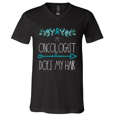 My Oncologist Does My Hair Ovarian Cancer Awareness Products V-Neck T-Shirt