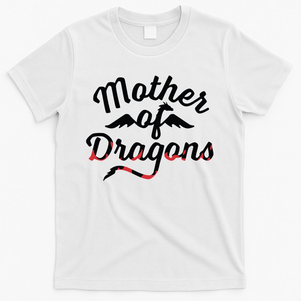 Mother Of Dragons T-Shirt