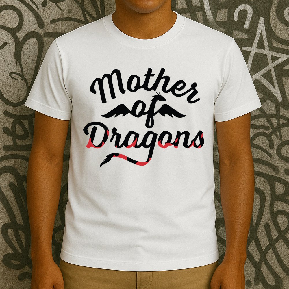 Mother Of Dragons T-Shirt