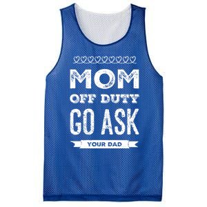 Mom Of Duty Great Gift Mom Go Ask Your Dad Funny Mothers Day Gift Mesh Reversible Basketball Jersey Tank