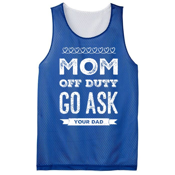 Mom Of Duty Great Gift Mom Go Ask Your Dad Funny Mothers Day Gift Mesh Reversible Basketball Jersey Tank