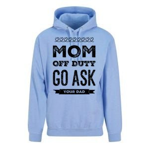 Mom Of Duty Great Gift Mom Go Ask Your Dad Funny Mothers Day Gift Unisex Surf Hoodie