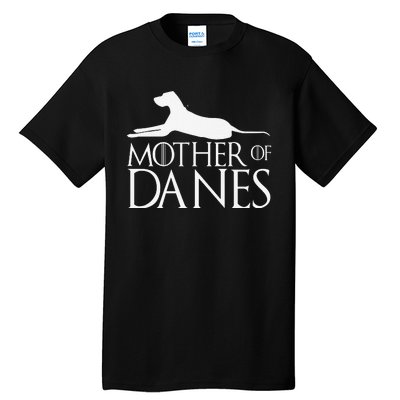 Mother of Danes funny Great Dane Tall T-Shirt