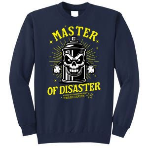 Master Of Disaster Graffiti Can Mascot Tall Sweatshirt