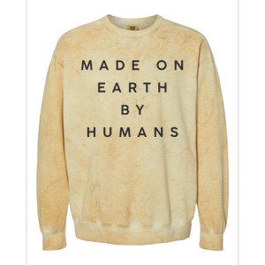 Made On Earth By Humans Colorblast Crewneck Sweatshirt