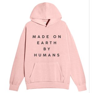 Made On Earth By Humans Urban Pullover Hoodie